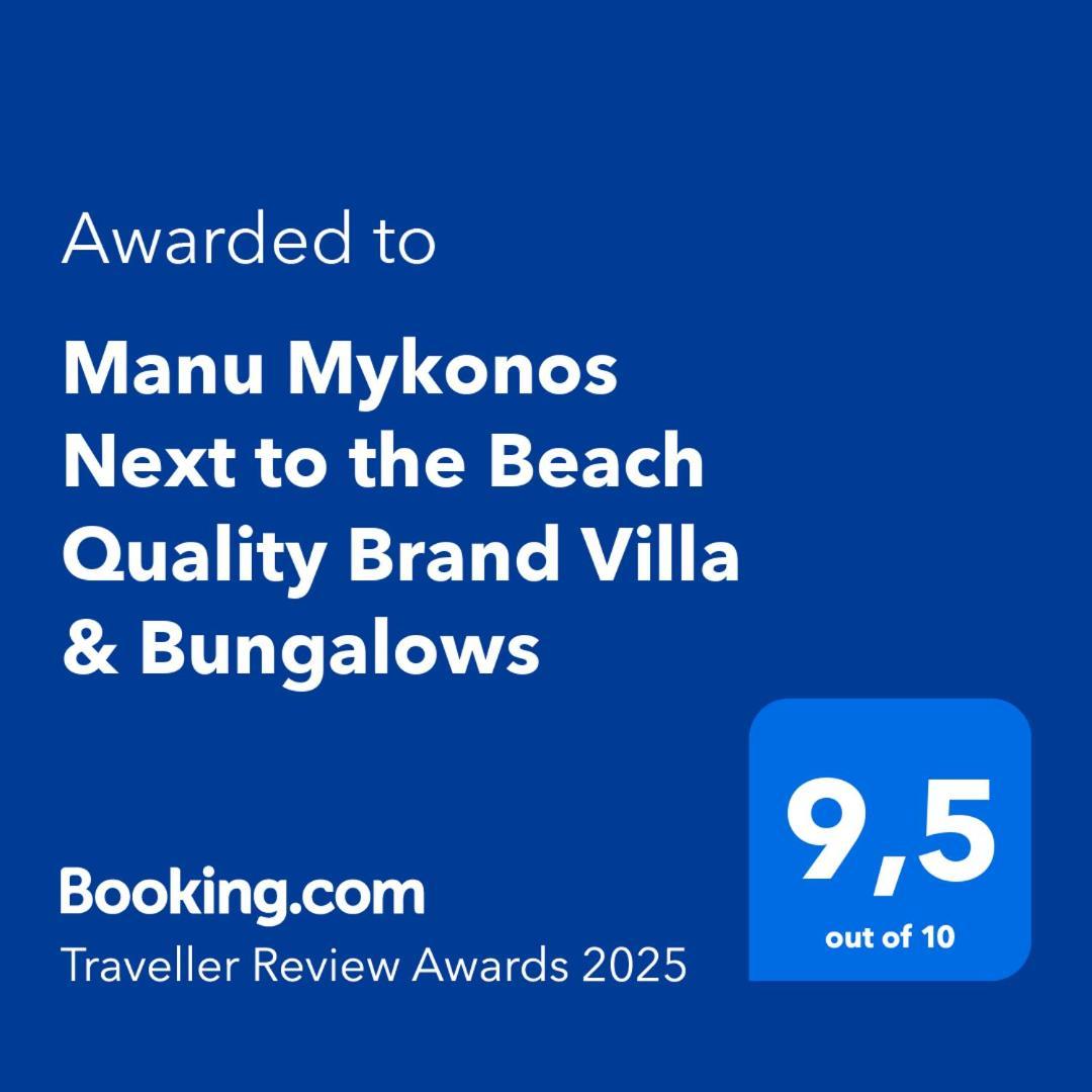 Manu Mykonos Next To The Beach Quality Brand Villa & Bungalows Mykonos Town Exterior photo
